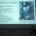 Lukáš Martoš: Historie vývoje jaderných zbraní IV (jaderné doktríny - logika apokalypsy), 2. června 2017