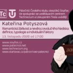 Kateřiny Potyszová: Romantická žárlivost a nevěra z evolučního hlediska - definice, typologie a individuální faktory, 13. listopadu 2020