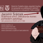 Jaromír Šrámek: Stalinova smrt - diktátorův konec pohledem patologa, 18. prosince 2020