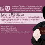 Leona Plášilová: Zneužívání dětí na internetu: rizikové faktory, typologie pachatelů a možnosti zkoumání, 11. prosince 2020