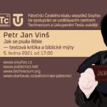Petr Jan Vinš: Jak se psala Bible — textová kritika a biblické mýty, 5. ledna 2021