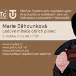 Marie Běhounková: Ledové měsíce obřích planet, 9. dubna 2021