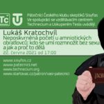 Lukáš Kratochvíl: Neposkvrněná početí u amniotických obratlovců: kdo se umí rozmnožovat bez sexu a jak a proč to děl, 22. června 2021