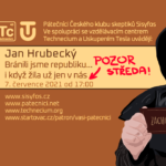 Jan Hrubecký: Bránili jsme republiku...i když žila už jen v nás, 7. července 2021