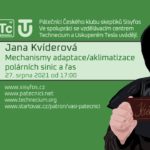 Jana Kvíderová: Mechanismy adaptace/aklimatizace polárních sinic a řas, 27. srpna 2021