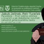 Jakub Jelínek, Petr Tureček: Pareidolie – Proč vidíme obličeje v mracích a jak dokážeme rozumět náhodně generovanému textu, 24. září 2021