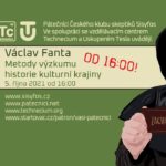 Václav Fanta: Metody historie výzkumu kulturní krajiny, 5. října 2021