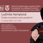 Ludmila Hamplová: Česká a izraelská cesta pandemií (4. února 2022)
