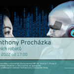 David Anthony Procházka: Etika sociálních robotů (7. října 2022)