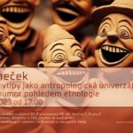 Petr Janeček: Anekdoty a vtipy jako antropologická univerzálie? Kolektivní humor pohledem etnologie (17. března 2023, živě Viničná 7, PřF UK))