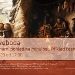 Jiří A. Svoboda: Interdisciplinární pohled na minulost. Příklad českého paleolitu. (14. dubna 2023, živě ve Viničné 7, PřF UK)