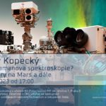 Vladimír Kopecký: Co je zač Ramanova spektroskopie? Aneb s lasery na Mars a dále (24. března 2023, živě ve Viničné 7, PřF UK, Praha 2)