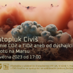 Svatopluk Civiš: Chemie CO2 a TiO2 aneb od dýchajících minerálů k životu na Marsu
