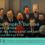 Anna Pospěch Durnová: Emoce v politice - proč nás štvou a proč tam patří? (2. června 2023, živě Viničná 7, PřF UK)