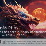 Tomáš Přibyl: Kterak nás sežere čínský kosmický drak (11. srpna 2023, živě Viničná 7, Přírodovědecká fakulta UK, Praha)