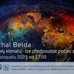 Michal Belda: Modely klimatu - lze předpovídat počasí za 100 let? (24. listopadu 2023 – Živě Benátská 2 (!!!), Přírodovědecká fakulta UK, Praha)