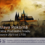 Zdislava Pokorná: Proměna Pražského hradu (1. prosince 2023 – Živě Benátská 2 (!!!), Přírodovědecká fakulta UK, Praha)