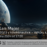 Dušan Majer: Rok 2023 v kosmonautice - Vzhůru k Měsíci (5. ledna 2024 – Živě Benátská 2 (!!!), Přírodovědecká fakulta UK, Praha)