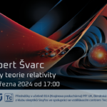 Robert Švarc: Krásy teorie relativity (15. března 2024 – živě Benátská 2 (!), PřF UK Praha)