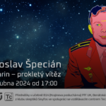 Miloslav Špecián: Gagarin - prokletý vítěz a Ondřej Šamárek: Nejodvážnější let v dějinách aneb poprvé na křídlech do vesmíru (12. dubna 2024 – živě Benátská 2 (!), PřF UK Praha)