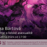Klára Bártová: Co víme o lidské asexualitě? (24. května 2024 – živě Benátská 2, PřF UK Praha)