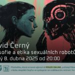 David Černý: Filosofie a etika sexuálních robotů