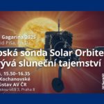 David Píša: Evropská sonda Solar Orbiter rozkrývá sluneční tajemství (Noc Jurije Gagarina 2025)