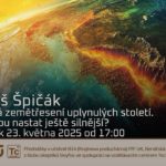 Aleš Špičák: Velká zemětřesení uplynulých století. Mohou nastat ještě silnější? (23. května 2025 – Živě Benátská 2, Přírodovědecká fakulta UK, Praha)