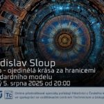 Vladislav Sloup: LHCb - Ojedinělá krása za hranicemi Standardního modelu (5. srpna 2025)