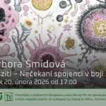 Barbora Šmídová: Paraziti - nečekaní spojennci v boji s imunitou (20. února 2026 – Živě Benátská 2, Přírodovědecká fakulta UK, Praha) Barbora Šmídová: Paraziti - nečekaní spojennci v boji s imunitou (20. února 2026 – Živě Benátská 2, Přírodovědecká fakulta UK, Praha)