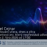 Pavel Cejnar: Tunelování včera, dnes a zítra – kvantový jev, který nepřestává udivovat (2. října 2026 – Živě Benátská 2, Přírodovědecká fakulta UK, Praha)